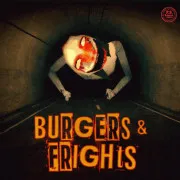 Burger & Frights