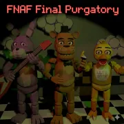 FNAF Final Purgatory